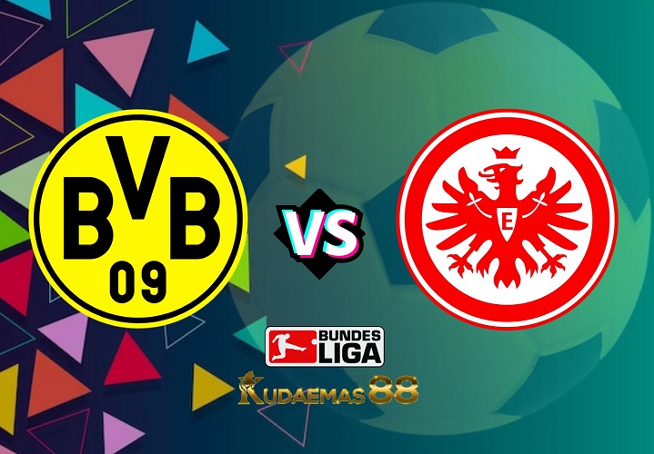 Prediksi Bola Dortmund vs.Eintracht Liga Jerman 22 April 2023