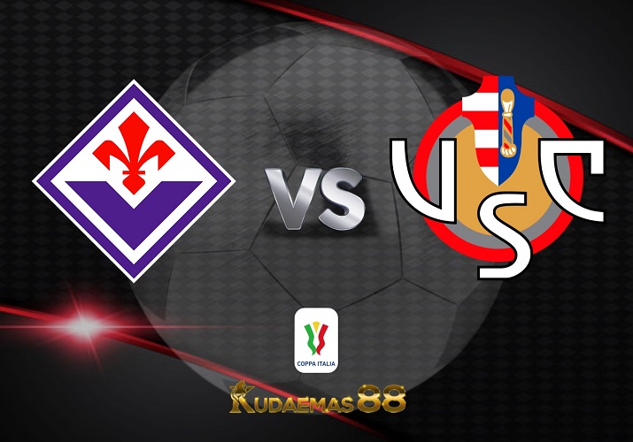 Prediksi Bola Fiorentina vs.Cremonese Coppa Italia 28 April 2023