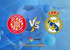Prediksi Bola Girona vs.Madrid Liga Spanyol 26 April 2023