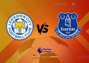 Prediksi Bola Leicester vs.Everton Liga Inggris 2 Mei 2023