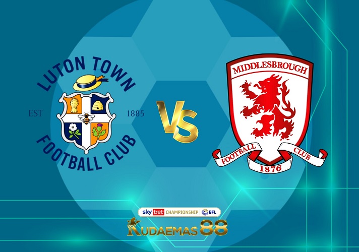 Prediksi Bola Luton vs.Middlesbrough Championship 25 April 2023