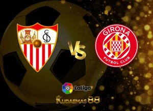 Prediksi Bola Sevilla vs.Girona Liga Spanyol 2 Mei 2023