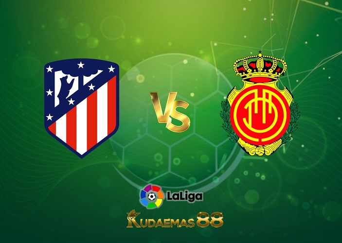 Prediksi Jitu Atletico vs.Mallorca Liga Spanyol 27 April 2023