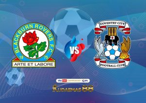 Prediksi Jitu Blackburn vs.Coventry Championship 20 April 2023