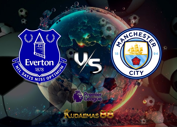 Prediksi Akurat Everton vs.ManCity Liga Inggris 14 Mei 2023