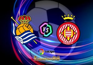 Prediksi Bola Sociedad vs.Girona Liga Spanyol 13 Mei 2023