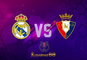 Prediksi Final Madrid vs.Osasuna Copa del Rey 7 Mei 2023