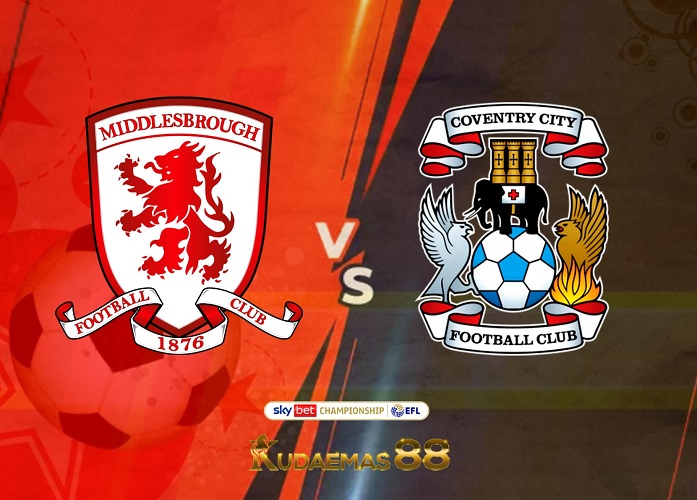 Prediksi Jitu Middlesbrough vs.Coventry Championship 18 Mei 2023