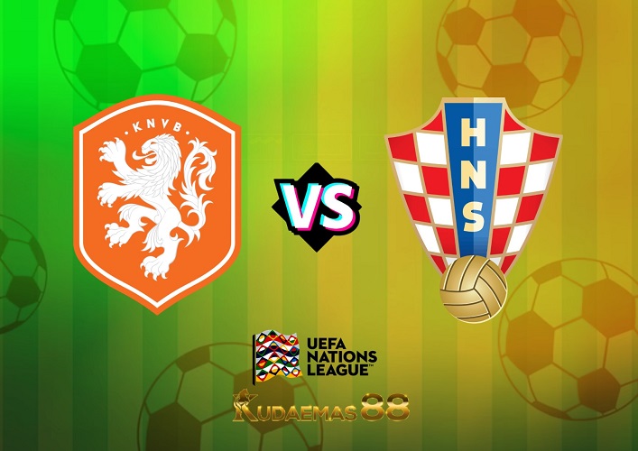 Prediksi Bola Belanda vs.Kroasia UEFA Nations League 15 Juni 2023