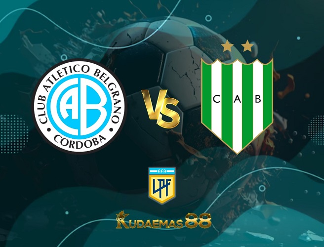 Prediksi Bola Belgrano vs.Banfield Liga Profesional 27 Juni 2023