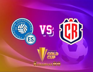 Prediksi El Salvador vs.Costa Rica CONCACAF Gold Cup 1 Juli 2023