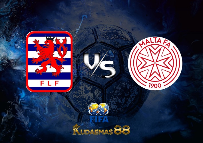 Prediksi Luxembourg vs.Malta Friendlies 10 Juni 2023