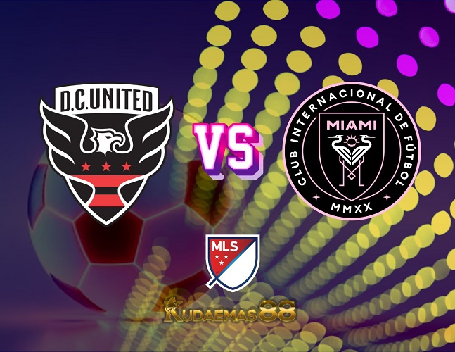 Prediksi Akurat DCUnited vs.Inter Miami MLS Amerika 9 Juli 2023