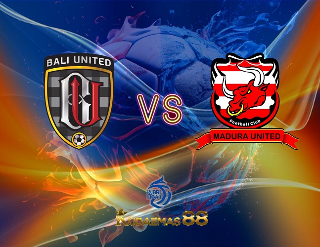 Prediksi Bali United vs.Madura United Liga Indonesia 15 Juli