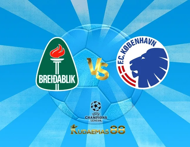 Prediksi Bola Breidablik vs.Copenhagen Liga Champions 26 Juli 2023