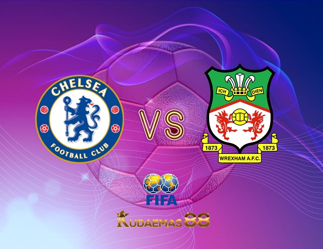 Prediksi Bola Chelsea vs.Wrexham Friendlies 20 Juli 2023