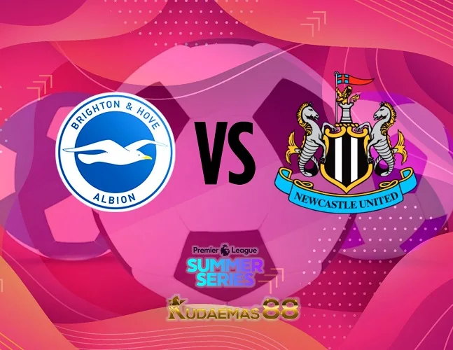 Prediksi Jitu Brighton vs.Newcastle Friendlies 29 Juli 2023