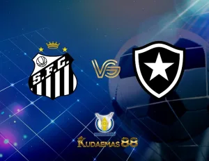 Prediksi Jitu Santos vs.Botafogo Liga Brasil 24 Juli 2023