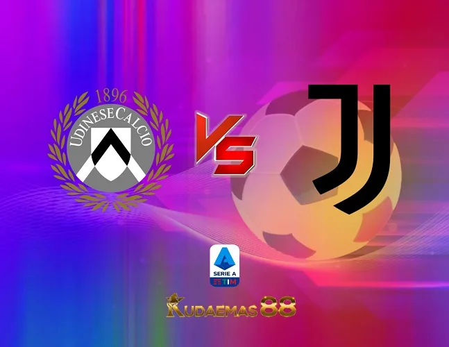 Prediksi Jitu Udinese vs.Juventus Liga Italia 21 Agustus 2023