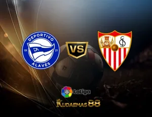 Prediksi Bola Alaves vs.Sevilla Liga Spanyol 22 Agustus 2023