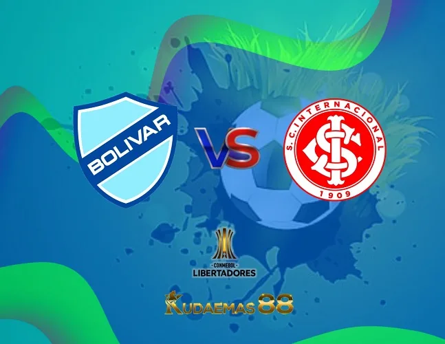 Prediksi Bola Bolivar vs.Internacional Libertadores 23 Agustus 2023