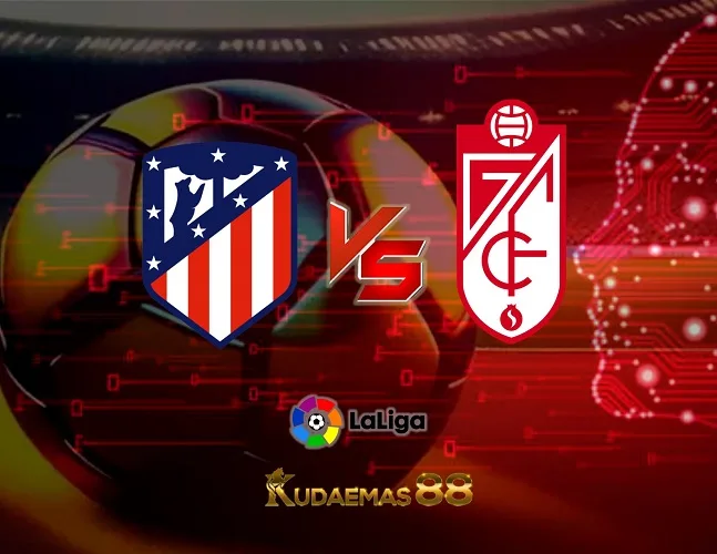 Prediksi Akurat Atletico vs.Granada Liga Spanyol 15 Agustus 2023