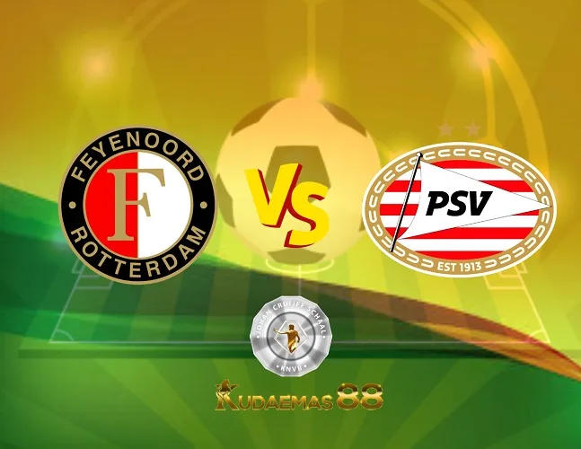 Prediksi Bola Feyenoord vs.PSV Dutch Super 5 Agustus 2023