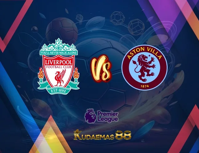 Prediksi Bola Liverpool vs.Aston Liga Inggris 3 September 2023