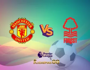 Prediksi Bola ManUnited vs.Nottingham Liga Inggris 26 Agustus 2023