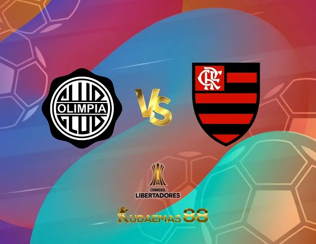 Prediksi Bola Olimpia vs.Flamengo Libertadores 11 Agustus 2023