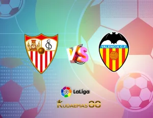 Prediksi Bola Sevilla vs.Valencia Liga Spanyol 12 Agustus 2023