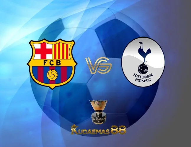Prediksi Jitu Barcelona vs.Tottenham Joan Gamper 9 Agustus 2023