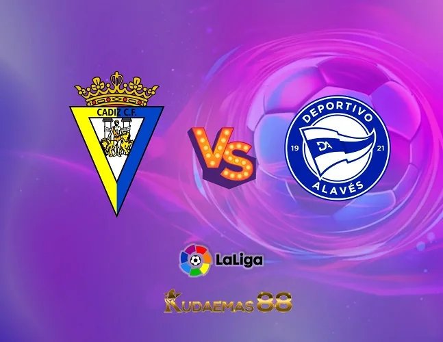 Prediksi Jitu Cadiz vs.Alaves Liga Spanyol 15 Agustus 2023