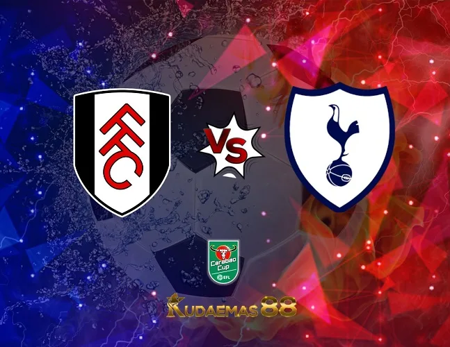 Prediksi Jitu Fulham vs.Tottenham Piala Carabao 30 Agustus 2023