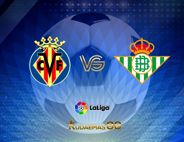 Prediksi Jitu Villarreal vs.Betis Liga Spanyol 14 Agustus 2023