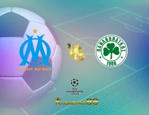 Prediksi Marseille vs.Panathinaikos Liga Champions 16 Agustus 2023