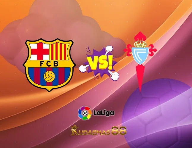 Prediksi Akurat Barcelona vs.Celta Liga Spanyol 23 September 2023