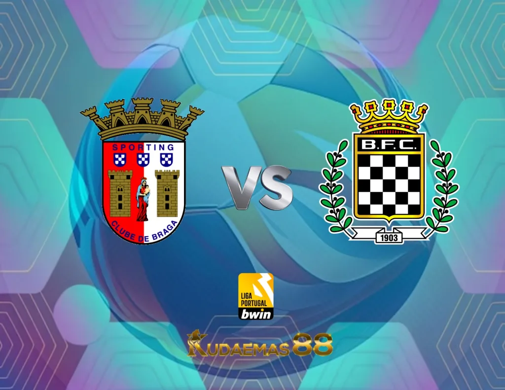 Prediksi Akurat Braga vs.Boavista Liga Portugal 25 September 2023