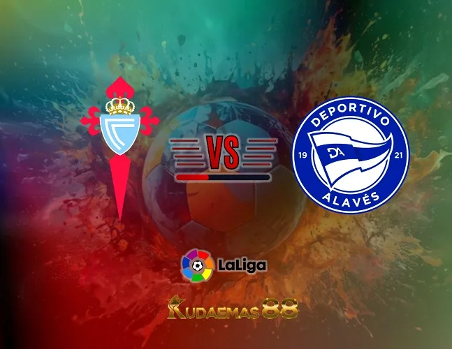 Prediksi Akurat Celta vs.Alaves Liga Spanyol 29 September 2023