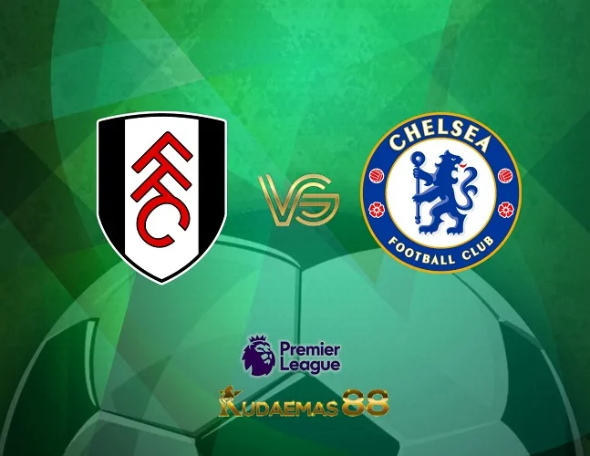 Prediksi Akurat Fulham vs.Chelsea Liga Inggris 3 Oktober 2023