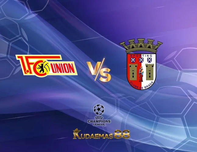 Prediksi Akurat Union vs.Braga Liga Champions 3 Oktober 2023
