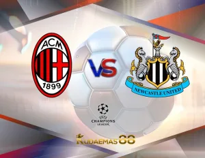 Prediksi Bola Milan vs.Newcastle Liga Champions 19 September 2023