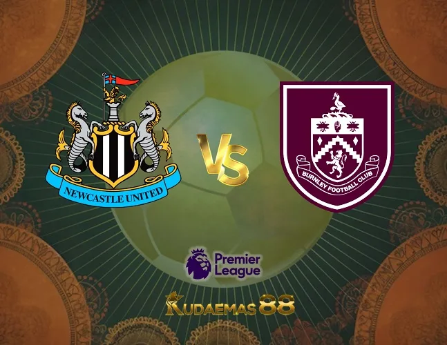 Prediksi Bola Newcastle vs.Burnley Liga Inggris 30 September 2023