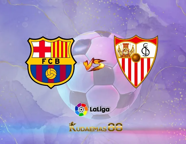 Prediksi Jitu Barcelona vs.Sevilla Liga Spanyol 30 September 2023
