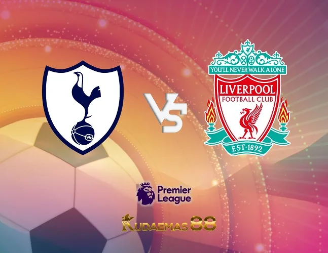 Prediksi Jitu Tottenham vs.Liverpool Liga Inggris 30 September 2023