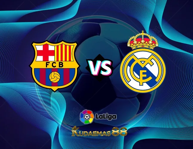 Prediksi Akurat Barcelona vs.Madrid Liga Spanyol 28 Oktober 2023