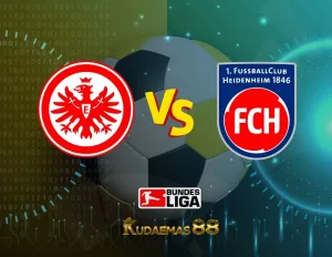 Prediksi Akurat Eintracht vs.Heidenheim Liga Jerman 9 Oktober 2023