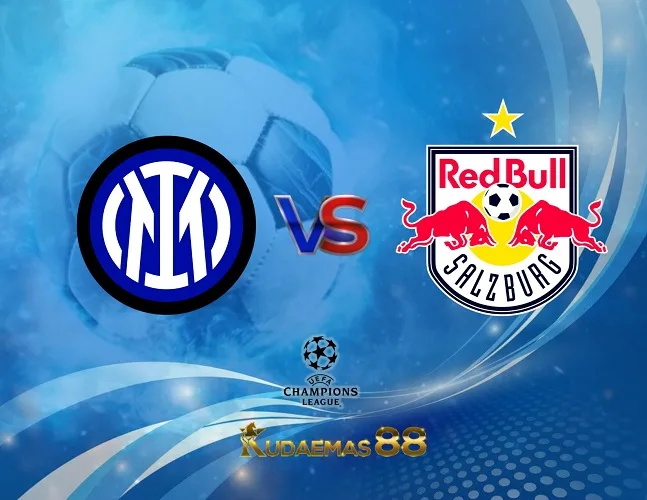 Prediksi Akurat Inter vs.Salzburg Liga Champions 24 Oktober 2023