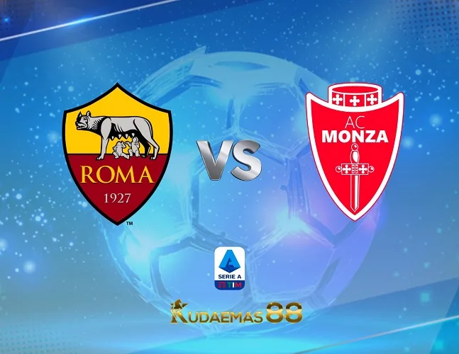 Prediksi Akurat Roma vs.Monza Liga Italia 22 Oktober 2023