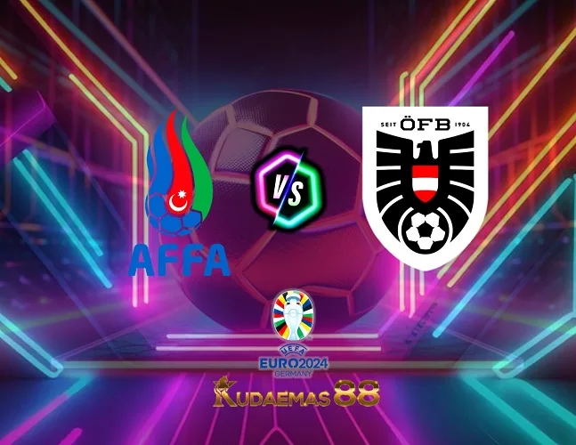 Prediksi Bola Azerbaijan vs.Austria Piala Euro 16 Oktober 2023